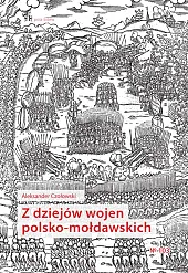 Z dziejów wojen polsko-mołdawskichAleksander Czołowski
