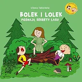 Bolek i Lolek poznają sekrety lasuLiliana Fabisińska