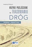 Krzywe przejściowe w trasowaniu dróg. Krzywe przejściowe w trasowaniu dróg.