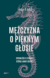 Mężczyzna o pięknym głosie.B.Lillian Rubin