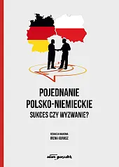 Pojednanie polsko-niemieckie Sukces czy wyzwanie?Irena Kurasz
