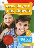Jezus Chrystus nas zbawia Religia 6 Karty pracy