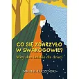 Co się zdarzyło w Swarogowie?