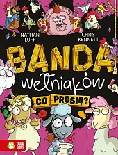 Banda Wełniaków. Co prosię?Nathan Luff