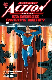 Superman Action Comics. Nadejście Świata Wojny. Tom 1