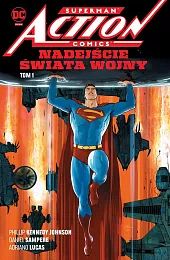 Superman Action Comics. Nadejście Świata Wojny.,Daniel Sampere