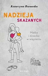Nadzieja skazanychKatarzyna Borowska