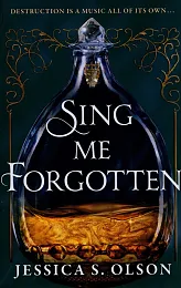 Sing Me ForgottenS.Jessica Olson Sing Me ForgottenS.Jessica Olson