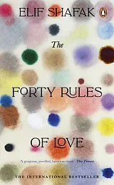 The Forty Rules of LoveElif Shafak The Forty Rules of LoveElif Shafak
