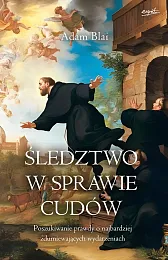 Śledztwo w sprawie cudówAdam Blai