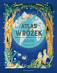 Atlas wróżek Magiczny lud z różnych stron świata