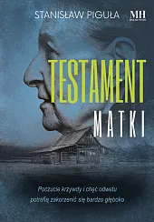 Testament matkiStanisław Piguła