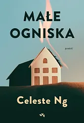 Małe ogniskaCeleste Ng