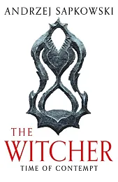 Time of ContemptAndrzej Sapkowski