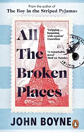 All The Broken PlacesJohn Boyne