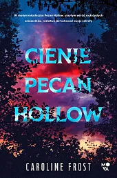 Cienie Pecan HollowCaroline Frost