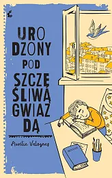 Urodzony pod szczęśliwą gwiazdąAurelie Valognes