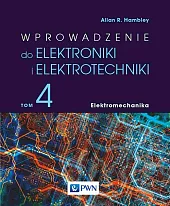 Wprowadzenie do elektroniki i elektrotechniki Tom,R.Allan Hambley