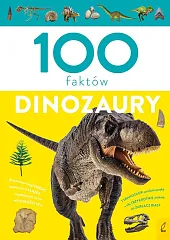 100 faktów DinozauryPaweł Zalewski 100 faktów DinozauryPaweł Zalewski