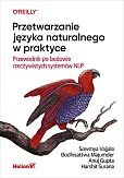 Przetwarzanie języka naturalnego w praktyce Przetwarzanie języka naturalnego w praktyce
