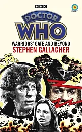 Doctor Who Warriors’ Gate and BeyondStephen Gallagher