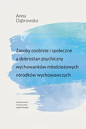 Zasoby osobiste i społeczne a dobrostan,Anna Dąbrowska Zasoby osobiste i społeczne a dobrostan,Anna Dąbrowska