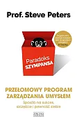 Paradoks szympansa. Sposób na sukces, szczęście i pewność siebie. Przełomowy program zarządzania umy
