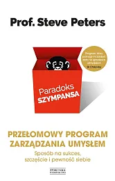 Paradoks szympansa. Sposób na sukces, szczęście,Steve Peters