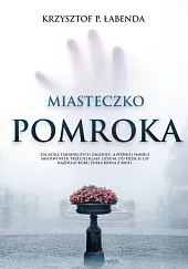 Miasteczko PomrokaP.Krzysztof Łabenda