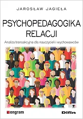 Psychopedagogika relacjiJarosław Jagieła Psychopedagogika relacjiJarosław Jagieła