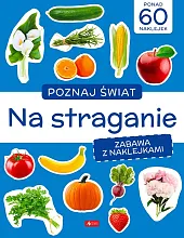 Poznaj świat. Zabawa z naklejkami. Na,null null