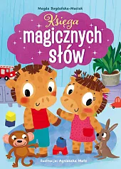 Księga magicznych słów!Magda Bogdańska-Maciak