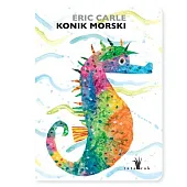 Konik morskiEric Carle Konik morskiEric Carle