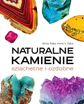 Naturalne kamienie szlachetne i ozdobneJerzy Żaba