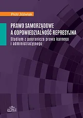 Prawo samorządowe a odpowiedzialność represyjna