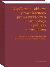 Współczesne oblicza prawa karnego, prawa wykroczeń,,Janusz Czesław Bojarski