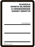 Klauzula oparta na WIBOR a unieważnienie umowy kredytu Klauzula oparta na WIBOR a unieważnienie umowy kredytu