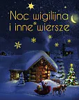 Noc wigilijna i inne wiersze Wydanie ekskluzywne