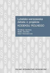 Lubelsko-warszawska debata o projekcie Kodeksu rolnegoBeata Jeżyńska Lubelsko-warszawska debata o projekcie Kodeksu rolnegoBeata Jeżyńska