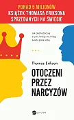 Otoczeni przez narcyzów Jak obchodzić się z tymi, którzy nie widzą świata poza sobą