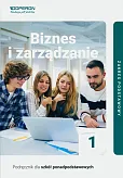 Biznes i zarządzanie 1 Podręcznik Zakres podstawowy Biznes i zarządzanie 1 Podręcznik Zakres podstawowy