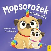 Mopsorożek i MilusirożkaMatilda Rose