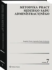 Metodyka pracy sędziego sądu administracyjnego Metodyka pracy sędziego sądu administracyjnego