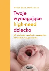 Twoje wymagające HIGH-NEED dzieckoWilliam Sears