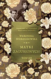 Matki zagubionychWeronika Wierzchowska