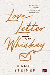 Love Letter to WhiskeyKandi Steiner