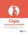 Ciąża a choroby przewlekłe Ciąża a choroby przewlekłe