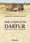 The Conflicts in Darfur Causes Motives and Possible Solutions The Conflicts in Darfur Causes Motives and Possible Solutions