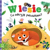 W lesie Co odkryję paluszkiem?Grażyna Wasilewicz