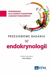 Przesiewowe badania w endokrynologiiArtur Mazur
